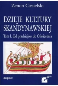52270af33dac5c53efced742e5e992260e5f1660 Dzieje Kultury Skandynawskiej Tom 1