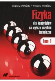 bb9a63dc8bcf0e8a123d4686206e9c1e81b7ee4c Fizyka dla kandydatów na wyższe uczelnie techniczne. Tom 1