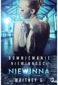 d8f8dcb4e65b68f51afefe6f7d8d6537e80cc101 Niewinna. Domniemanie niewinności. Tom 2