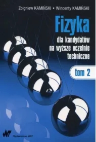 e354a4e2b868f19b60a7229cae83e9ccb44c3dee Fizyka dla kandydatów na wyższe uczelnie techniczne. Tom 2