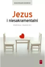 0c3b932c30e1fac536c9b76b4d334967b4fc792b Jezus i niesakramentalni