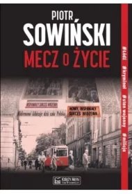 0e53ca2cab9807f451d93efa8e41bfa78d5a5f82 Mecz o życie