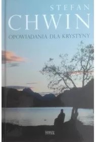 2f285287a1d27b44bc7fd74e988a3c70acf65601 Opowiadania dla Krystyny