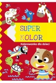 3075e0f9a29fb0eb0b454f5e40a476ebbe802fa6 Superkolor 5+. Kolorowanka dla dzieci