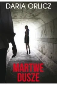3123f1c0e8f1da8c2d1bd15ba8dc628771a96b49 Martwe dusze