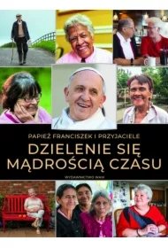 3a1f074898eb4b552504450c2a3c984f313c2f19 Dzielenie się mądrością czasu