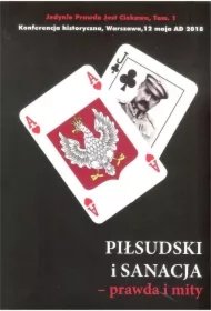 4150cdc76e993d27406eba9929f25f690bc47ebd Piłsudski i sanacja – prawda i mity