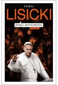 46104662052114c6605d94f98d1c3739ec1f363a Epoka Antychrysta