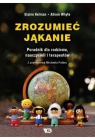 4d5bfa8200c91468b3f13f20bc2617fe50be2aa4 Zrozumieć jąkanie Poradnik dla rodziców nauczycieli i terapeutów