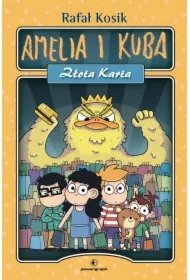 5a0fa1b8af9c34ed0942624b573ef5e76f9a97c3 Amelia i Kuba. Złota karta