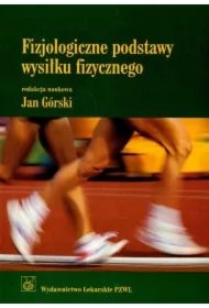 6da4e830b55ee87a08bae8ffc42135d9040991c6 Fizjologiczne podstawy wysiłku fizycznego