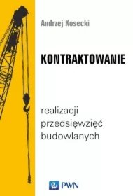 7b4062cc88e123ab397705a4224536266d86cc50 Kontraktowanie realizacji przedsięwzięć budowlanych