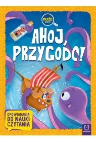 872ffdba8d26a28843eee7b569be25b97d819e8b Ahoj, przygodo Duże litery. Opowiadania do nauki czytania