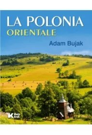 8d7cf8bb75a83d6262be226b8aedad3cedb0b4ed La Polonia Orientale. Polska Wschodnia wer. włoska