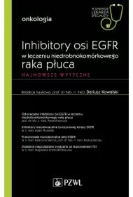 b788b6afc4017433d43d0d25c89c16d4fb57997f Inhibitory osi EGFR w leczeniu niedrobnokomórkowego raka płuca. Najnowsze wytyczne. Onkologia. W gabinecie lekarza specjalisty