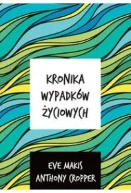 c0643848f8a4609de8d10260d3fe5bdaf3817463 Kronika wypadków życiowych