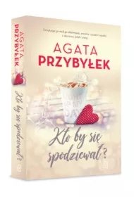 c8d2aa517023edaff5ebb1c76e6f84a6d25f9249 Kto by się spodziewał? Miłość i inne szaleństwa. Tom 3