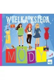 cca8865c6f2821e6f03f8ecd4ed8246ed99fb58a Wielka księga mody