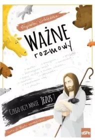 e37b415a0045e835de2941a444bd509a41ee02a6 Ważne rozmowy. Czego uczy mnie Jezus?