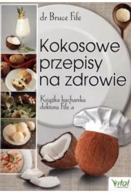 ea92baad4a1a129deab63de7ae10dc2c6a1948de Kokosowe przepisy na zdrowie. Książka kucharska