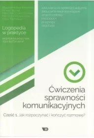 ecc641bf1865ca066dfcbe24ba5030c349f7850b Ćwiczenia sprawności komunikacyjnych. Część 1. Jak rozpoczynać i kończyć rozmowę? Logopedia w praktyce