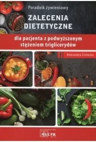 f6d136458126031c36b5e914c8e566352bd47743 Zalecenia dietetyczne dla pacjenta z podwyzszonym stężeniem triglicerydów