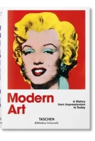 fa8d0f60e1ca2a184f6d0952a8f99999ca5e4411 Modern Art. A History from Impressionism to Today
