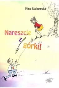 ffd7884592ff57a84d89b7039e7d1a53d96faad0 Nareszcie z górki