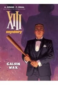 1344c625efb3b44d839c2cfeff23c22c29ba4b47 Calvin Wax. XIII Mystery. Tom 10