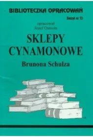 18f9d59a5301071652937ff26e0ef19393e0f166 Sklepy cynamonowe. Biblioteczka opracowań. Zeszyt nr 13