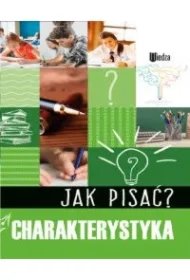 37f55537ee36e14515e0b6377da0646ab3d070e3 Jak pisać? Charakterystyka