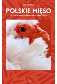 3d5e22bf194e2bf4ce2ab375fd9282eb69db2d73 Polskie mięso, czyli jak zostałem weganinem