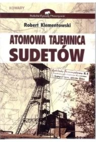52b64627cfd4021d4630f37188c6a524b1563d95 Atomowa tajemnica Sudetów