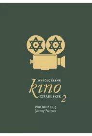 5c142fe326252bd0db9666946f4f47f82e55417d Współczesne kino izraelskie 2
