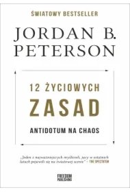 613c743c9e881ab1e3d44bbc1098be9575af3631 12 życiowych zasad. Antidotum na chaos