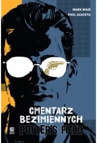 62b2e39694ccc2c5bee68e80bd42dd352af3ae17 Potter’s Field. Cmentarz Bezimiennych