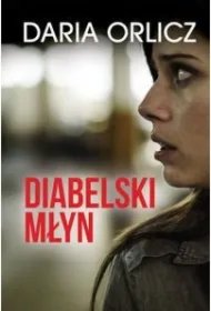 6526d61785f6091e48b5a371698a08f772408396 Diabelski młyn