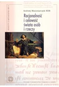 7774188d8a32275160f10945459bb9efc8f9be7f Racjonalność i celowość świata osób i rzeczy