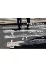 991d1642a1f2d403cd4a32a8a764f1069496f3b1 Bezpieczeństwo XXI Wieku Szanse Zagrożenia Perspektywy