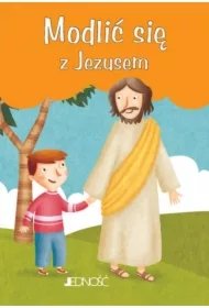 9ba749e2bc671a71dd84f3aaad3b9d203c1f151c Modlitwy dzieci Bożych Modlić się z Jezusem