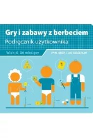 be23301c2bbe683b02445c78b0de2bbb6281001f Gry i zabawy z berbeciem. Podręcznik użytkownika