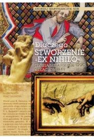 cfadc5e40388d834729f20f3b46c4e9c4979d166 Dlaczego stworzenie “ex nihilo”