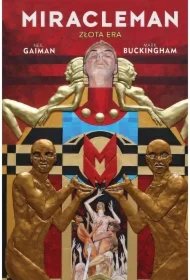 dcba8ad6c4c95b08ba6e6e016cc5cf8bb7b0445a Miracleman. Złota Era