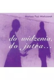 ddfc2e08351abfeeb8e28af67da2effc79237a2b Do widzenia, do jutra CD