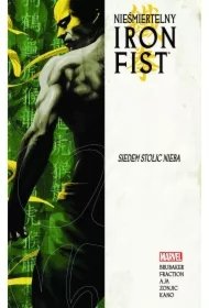 e7d9f1618d415214b4a24d4e83bb1ebbdc276a3e Siedem stolic Nieba. Nieśmiertelny Iron Fist. Tom 2