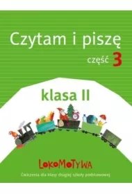 fb5514814a5672be1e647b8a8089a690c6b42725 Lokomotywa 2. Czytam i piszę. Część 3. Szkoła podstawowa